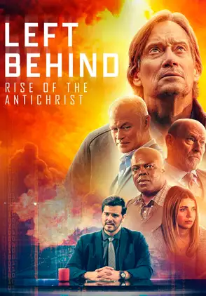 Película Left Behind: Rise of the Antichrist 2023