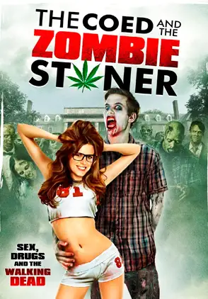 Película The Coed and the Zombie Stoner 2014