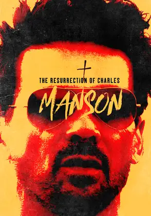 Película The Resurrection of Charles Manson 2023
