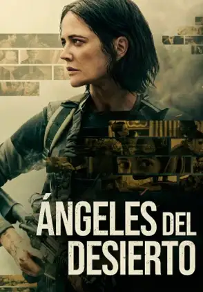 Película Angeles Del Desierto 2025