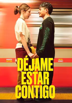 Película Dejame Estar Contigo 2025