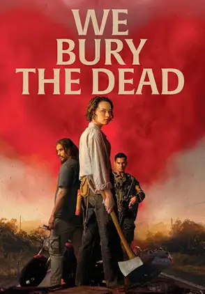 Película We Bury The Dead 2025