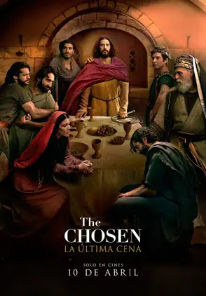 Película The Chosen: La Última Cena 2025