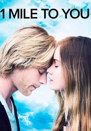 Película 1 Mile to You 2017