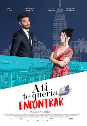 Película A Ti Te Quería Encontrar 2018