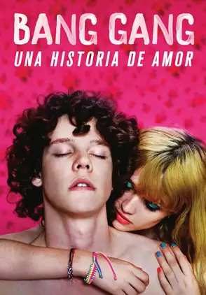Película Bang Gang (Une histoire d'amour moderne) 2015