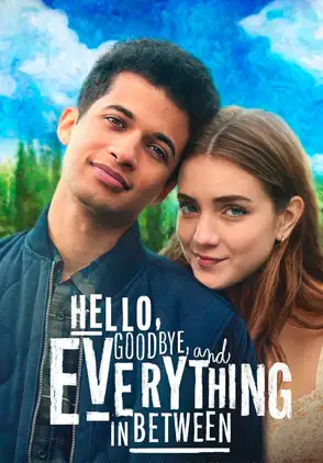 Película Hello, Goodbye and Everything in Between 2022