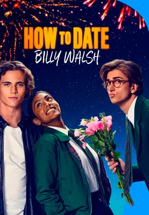 Película How to Date Billy Walsh 2024