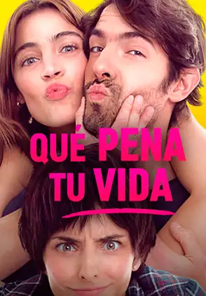 Película Que Pena tu Vida 2010