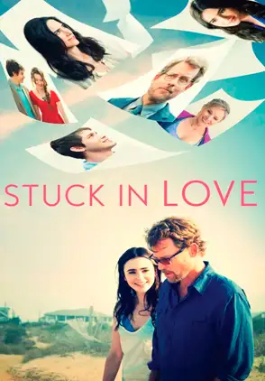 Película Stuck in Love 2013