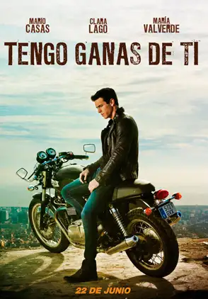 Película Tengo Ganas de Ti 2012