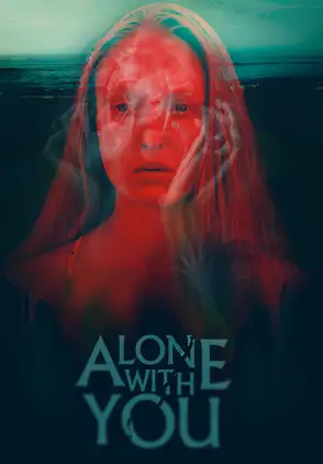 Película Alone with you 2021