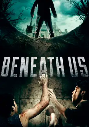 Película Beneath Us 2019