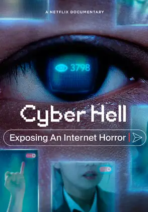 Película Cyber Hell: Exposing an Internet Horror 2022