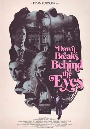 Película Dawn Breaks Behind the Eyes 2021