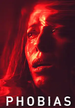 Película Phobias 2021