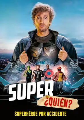 Película Super... ¿quién? (Super-héros malgré lui) 2022