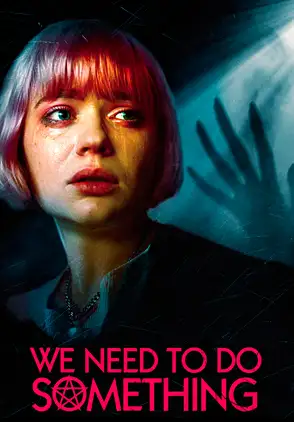 Película We Need to Do Something 2021