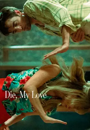 Película Die my love 2025