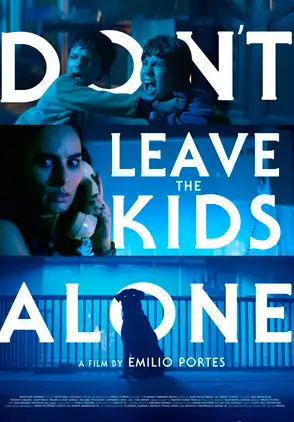 Película Don't Leave the Kids Alone 2025