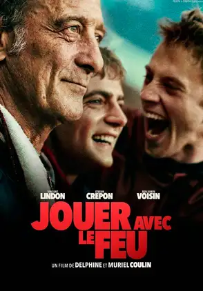 Película Jouer avec le feu 2025